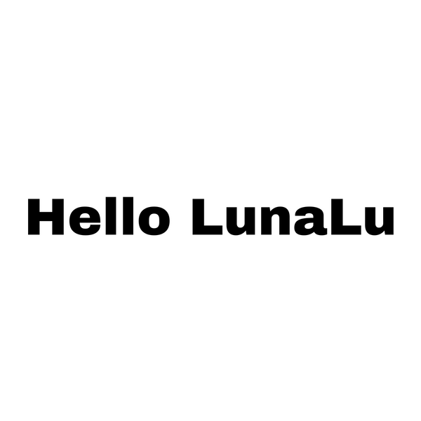 Hello LunaLu